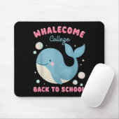 Funny Whalecome zurück zur Uni der Schule Teach Mousepad (Mit Mouse)