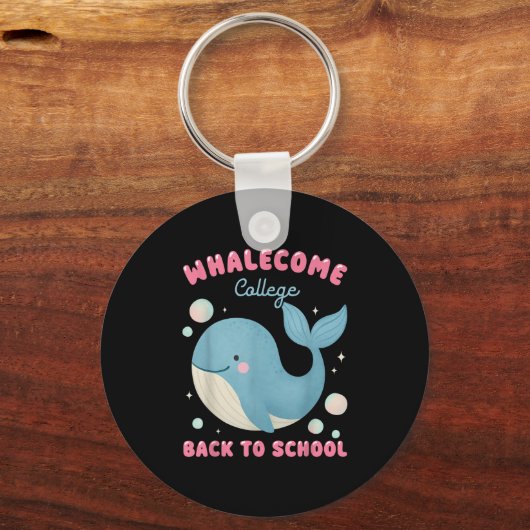 Funny Whalecome zurück zur Uni der Schule Teach Schlüsselanhänger (Vorderseite)