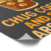 Funny What My Mouth Do Chug Coffee And Start Argum Poster (Ecke)