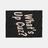Funny What's Up Cuz_ Men Women Kids Novelty Family Fleecedecke (Vorderseite (Horizontal))