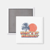 Funny Whatup Beaches Retro Sunset Palm Tree Niedli Magnet (Vorderseite/Rückseite)