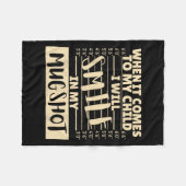 Funny When It Comes To My Child I Will Smile In My Fleecedecke (Vorderseite (Horizontal))