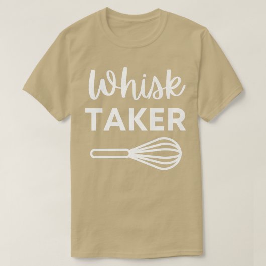 Funny Whisk Taker Backpuff für Cook Koch oder Bake T-Shirt (Design vorne)