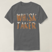 Funny Whisk Taker Pub Backen T-Shirt (Design vorne)