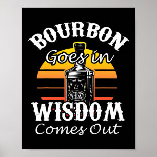 Funny Whiskey Bourbon Drink Geschenk für Whisky Fa Poster