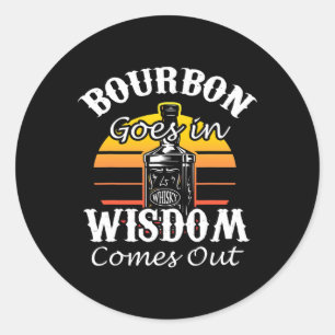 Funny Whiskey Bourbon Drink Geschenk für Whisky Fa Runder Aufkleber