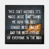 Funny Whiskey Drinkers Slogan Magnet (Vorne)