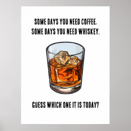 Funny Whiskey Tumbler - Kaffee oder Whiskey? Poster