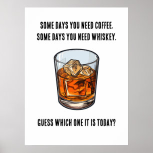 Funny Whiskey Tumbler - Kaffee oder Whiskey? Poster