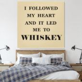 Funny Whisky zitiert Spaß Whiskey Redewendungen Leinwanddruck (Insitu (Schlafzimmer))