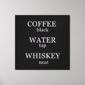Funny Whisky zitiert Spaß Whiskey Redewendungen Leinwanddruck (Vorderseite)