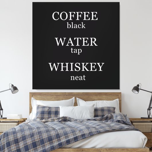 Funny Whisky zitiert Spaß Whiskey Redewendungen Leinwanddruck (Insitu (Schlafzimmer))
