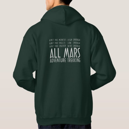 Funny White Alle Mars Trekking Abenteuer Text Hoodie (Rückseite)