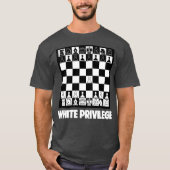 Funny White Privilege Schach T-Shirt (Vorderseite)