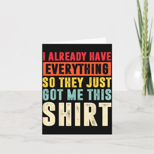 Funny Who Has Everything For Adults Under 15 20 Karte (Vorderseite)