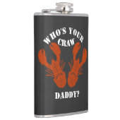 Funny Who is Your Craw Daddy Flachmann (Rechts)