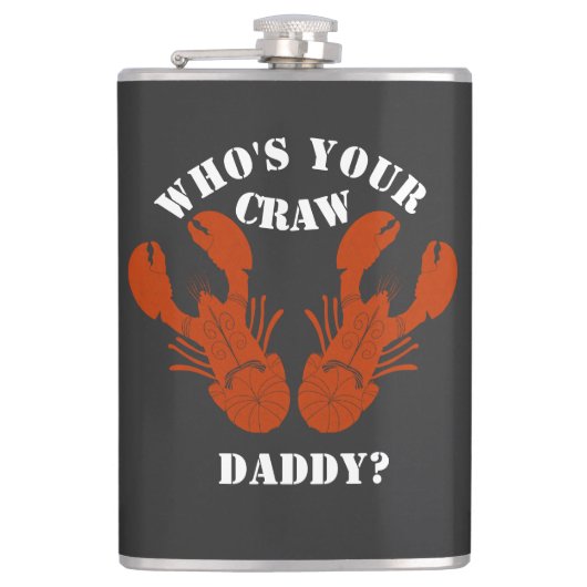 Funny Who is Your Craw Daddy Flachmann (Vorderseite)