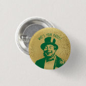 Funny Who is Your Paddy Gold Saint Patricks Button (Vorne & Hinten)