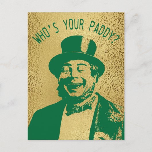 Funny Who is Your Paddy Gold St. Patricks Day Postkarte (Vorderseite)