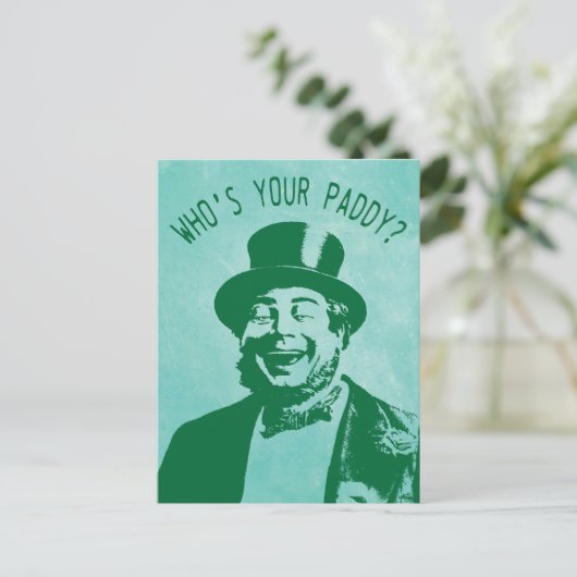 Funny Who is Your Paddy St. Patricks Day Postkarte (Stehend Vorderseite)