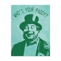 Funny Who is Your Paddy St. Patricks Day