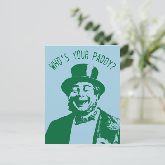 Funny Who is Your Paddy St. Patricks Day Postkarte (Stehend Vorderseite)
