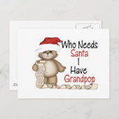 Funny Who Needs Santa Grandpop Feiertagspostkarte (Vorne/Hinten)