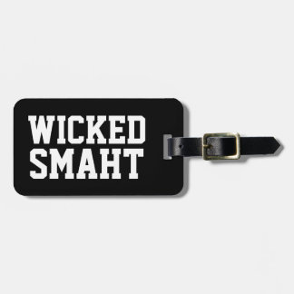 Funny Wicked Smart Smaht | Boston Accent Bostonian Gepäckanhänger