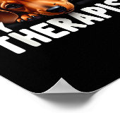 Funny Wiener Puppy My Therast Dachshund Dog  Poster (Ecke)