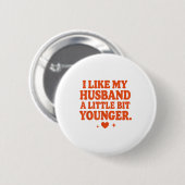 Funny Wife Husband I Like My Husband A Little Bit Button (Vorne & Hinten)