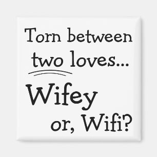 Funny Wifey oder Wifi Magnet