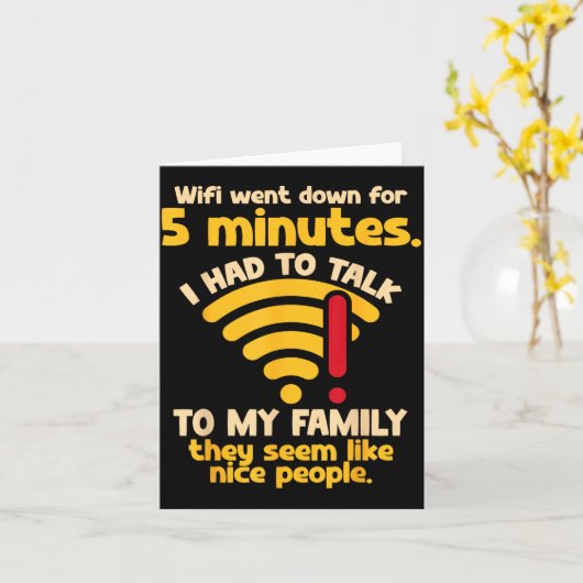 Funny Wifi Went Down Quote Computer Nerd For Prete Karte (Gelbe Blume)