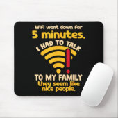 Funny Wifi Went Down Quote Computer Nerd For Prete Mousepad (Mit Mouse)