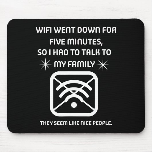 Funny Wifi Went Down Quote Computer Nerd Gift  Mousepad (Vorne)