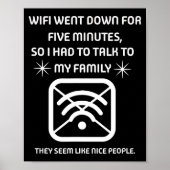 Funny Wifi Went Down Quote Computer Nerd Gift Poster (Vorne)