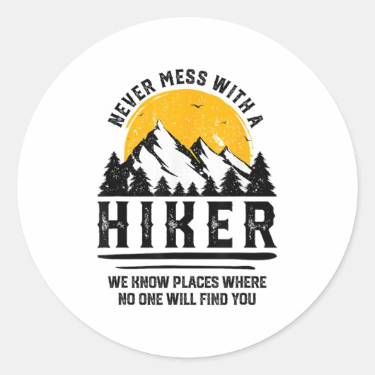 Funny Wiker-Geschenk Wandern über dem Freien Zitat Runder Aufkleber (Vorderseite)