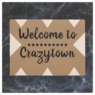 Funny Willkommen bei Crazy Town Door Mat Fußmatte