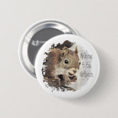 Funny, Willkommen im Nuthouse, Eichhörnchen, Tier Button (Vorne & Hinten)