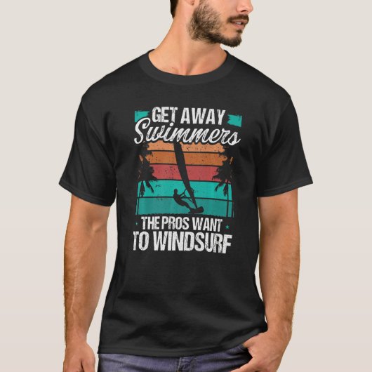 Funny Windsurfer Get away Swimmers Windsurfing Win T-Shirt (Vorderseite)