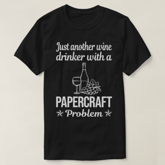 Funny Wine Drinker Papierfass T-Shirt (Design vorne)