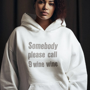 Funny Wine Emergency Moderne Typografie Hoodie