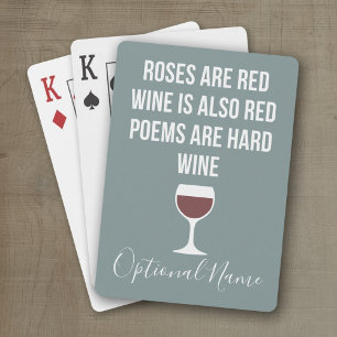 Funny Wine Gedicht - Wein ist Rote Poesie ist hart Spielkarten