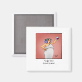 Funny Wine Geschenk! Magnet (Vorderseite/Rückseite)