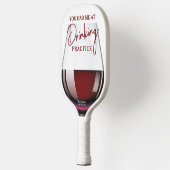 Funny Wine Glass "Drinking Practice" Pickleball Schläger (Links)