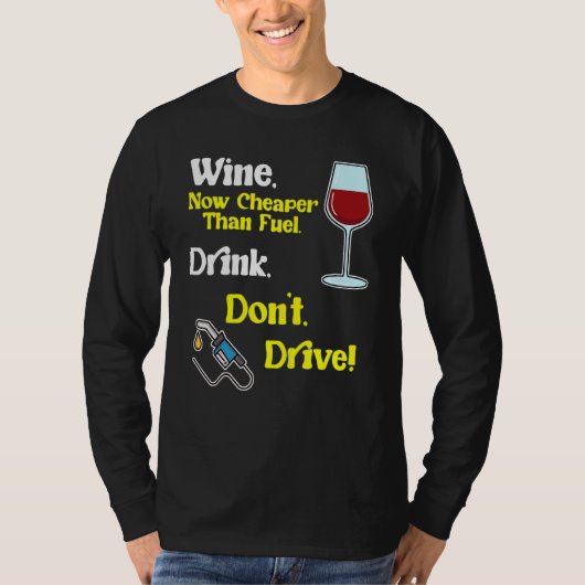 Funny Wine High Gas Preis Kraftstoff Kosten Inflat T-Shirt (Vorderseite)