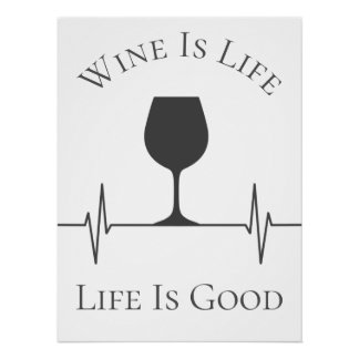 Funny Wine ist das Leben ist eine gute Neuheit Poster