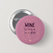 Funny Wine ist ein Schluck in einem Glas Button (Vorne & Hinten)