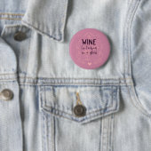 Funny Wine ist ein Schluck in einem Glas Button (Beispiel)