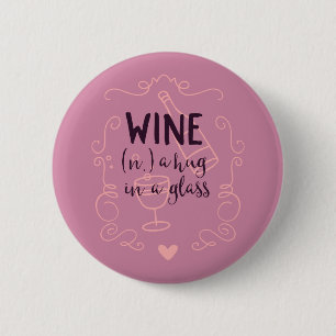 Funny Wine ist ein Schluck in einem Glas Button