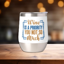 Funny Wine ist eine Priorität